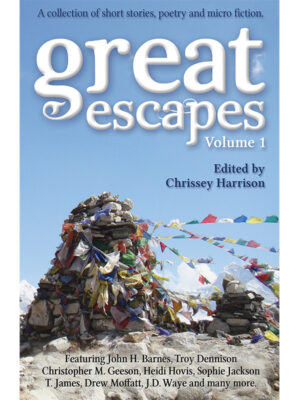 Great Escapes: Volume 1 - Anthology